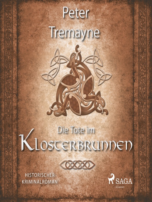 Title details for Die Tote im Klosterbrunnen--Historischer Kriminalroman by Peter Tremayne - Available